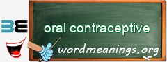 WordMeaning blackboard for oral contraceptive